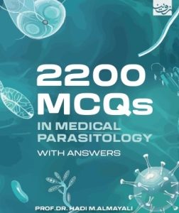 2200 MCQs IN MEDICAL PARASITOLOGY WITH ANSWERS